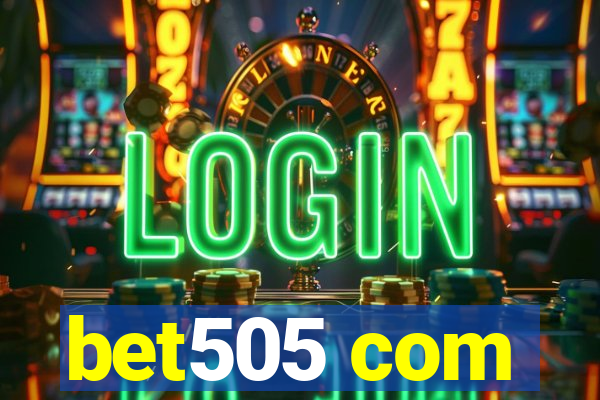 bet505 com